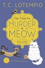 The Time for Murder is Meow (A Purr N' Bark Pet Shop Mystery)