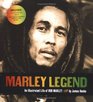 Marley Legend An Illustrated Life of Bob Marley