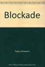 Blockade A guide to nonviolent intervention