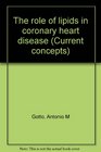The role of lipids in coronary heart disease