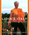 Lidia's Italy 140 simple and delicious recipes from the ten places in Italy Lidia loves most