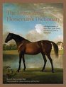 The Lyons Press Horseman's Dictionary Full Explanations of More than 2000 Terms and Phrases Used by Horsemen