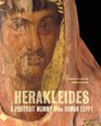 Herakleides: A Portrait Mummy from Roman Egypt