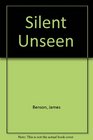 Silent Unseen