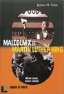 Malcom X et Martin Luther King  Mme cause mme combat