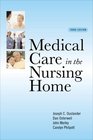 Medical Care in the Nursing Home Third Edition