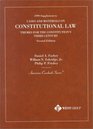 1999 Supplement to Cases and Materials on Constitutional Law Themes for the Constitution's Third Century
