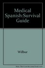 Medical SpanishSurvival Guide