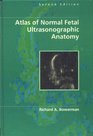 Atlas of Normal Fetal Ultrasonographic Anatomy