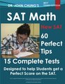 Dr John Chung's SAT Math Designed to help students get a perfect score on the SAT