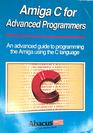 Amiga C for Advanced Programmers