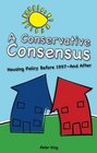 A Conservative Consensus Housing Policy Before 1997 and After