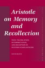 Aristotle on Memory and Recollection