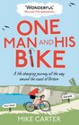 One Man and His Bike A LifeChanging Journey All the Way Around the Coast of Britain