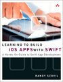 Learning to Build iOS Apps with Swift A HandsOn Guide to Swift App Development