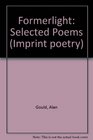 Formerlight Selected Poems