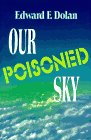 Our Poisoned Sky