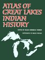 Atlas of Great Lakes Indian History (Civilization of the American Indian, Vol 174)