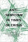 AntiSemitism in Times of Crisis