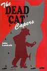 Dead Cat Capers