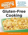 The Complete Idiot's Guide to GlutenFree Cooking