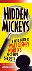 Hidden Mickeys 2nd Edition  A Field Guide to Walt Disney World's Best Kept Secrets