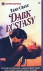 Dark Ecstasy (Harlequin Superromance, No 66)