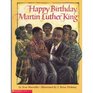 Happy Birthday Martin Luther King