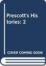 Prescott's Histories 2