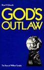 God's Outlaw The Story of William Tyndale