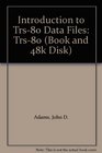 Introduction to Trs80 Data Files Trs80