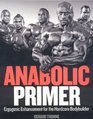 Anabolic Primer Ergogenic Enhancement for Hardcore Bodybuilders