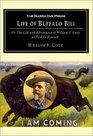 The Life of Buffalo Bill Or the Life and Adventures of William F Cody As Told by Himself