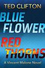 Blue Flower Red Thorns