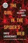 The Girl in the Spider's Web (Millennium, Bk 4)