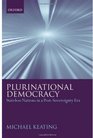 Plurinational Democracy Stateless Nations in a PostSovereignty Era