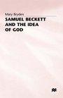 Samuel Beckett and the Idea of God