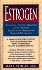 Estrogen Answers to All Your Questions About Hormone Replacement Therapy and Natural Alternatives
