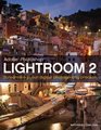 Lightroom 2 Streamlining your Digital Photography Process