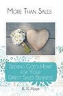 More Than Sales Seeking God's Heart for Your Direct Sales Business