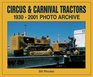 Circus  Carnival Tractors 19302001 Photo Archive