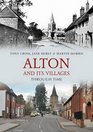 Alton and Its Villages Through Time