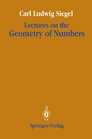 Lectures on the Geometry of Numbers