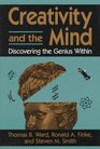Creativity and the Mind Discovering the Genius Within