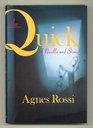 The Quick A Novella and Stories