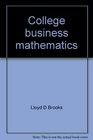 College business mathematics Resource manual and test bank