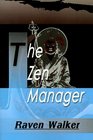 The Zen Manager  Series