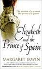 Elizabeth and the Prince of Spain