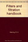 Filters and filtration handbook