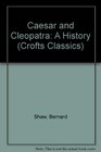 Caesar and Cleopatra A History